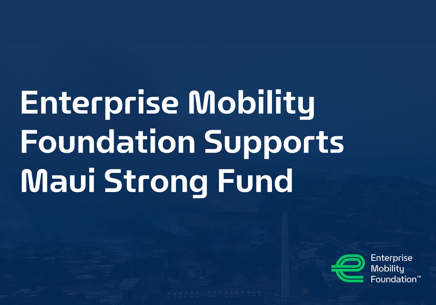 Enterprise Mobility Foundation Announces $250K Grant to Hawaii Community Foundation
